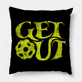 Get out and play more pickleball Pillow