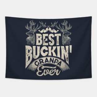 Best Buckin Grandpa Ever Hunting Hunter Bucking Dad Tapestry