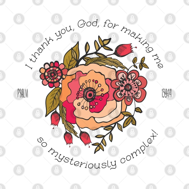 Psalm 139, Christianity, Easter design, Thanks to God floral, inspirational, quote by laverdeden