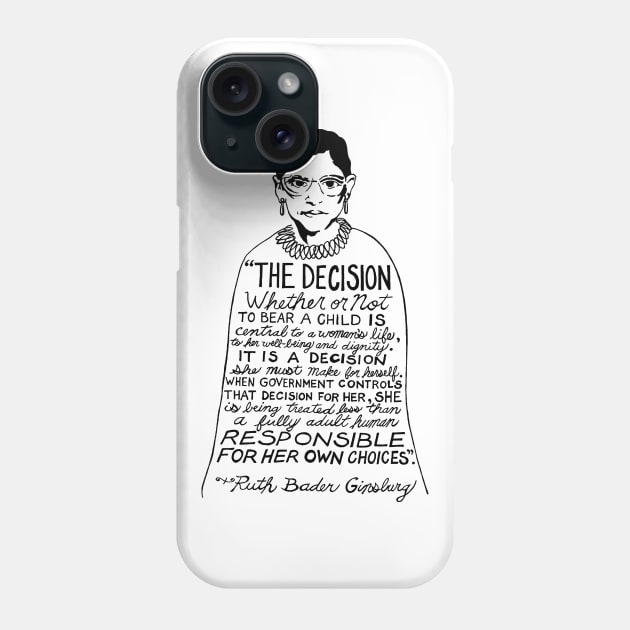 Ruth Bader Ginsburg Phone Case by iceiceroom