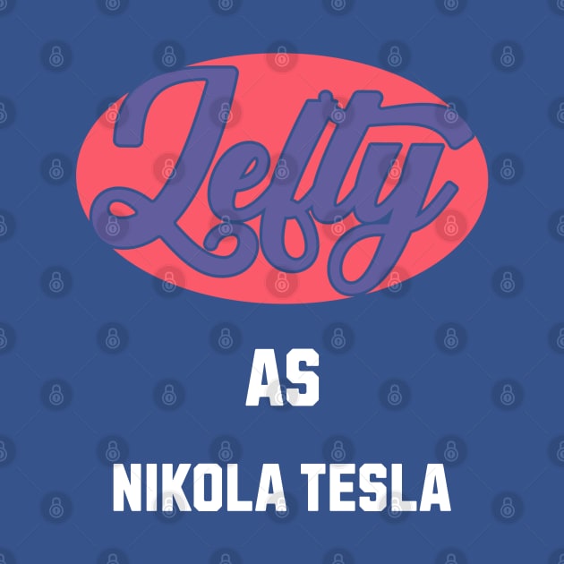 Lefty As Nicola Tesla by DavidBriotArt