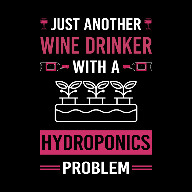 Wine Drinker Hydroponics Hydroponic by Good Day