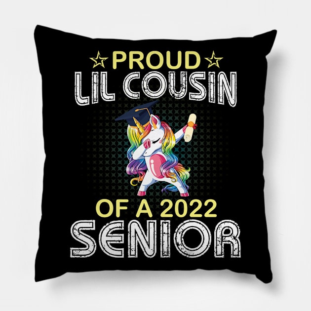 Unicorn Dabbing Proud Lil Cousin Of A 2022 Senior Graduate Pillow by joandraelliot