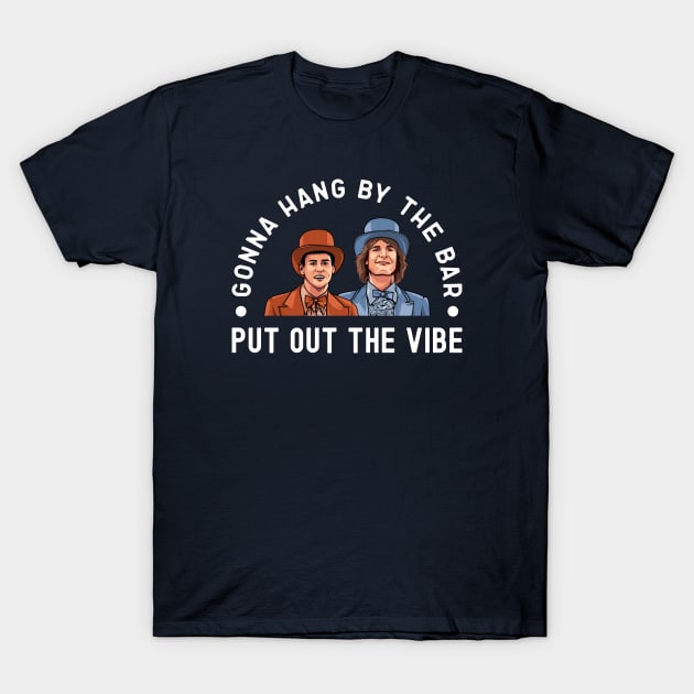 Dumb and Dumber, Put Out The Vibe
