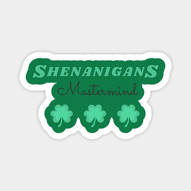 sheanigans squad - st patrick day Magnet by StoreBdg