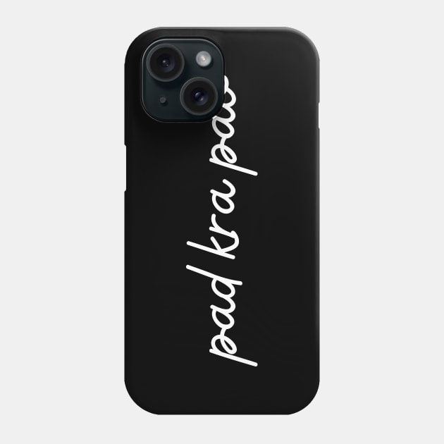 pad kra pao - white Phone Case by habibitravels