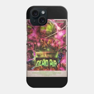 Dead Air - Brutal Posters Phone Case