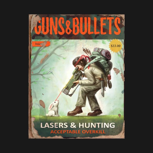 GUNS & BULLETS : Laser & Hunting by YourStyleB