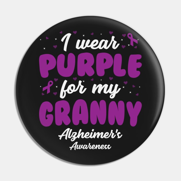 Alzheimers Awareness - I Wear Purple For My Granny Pin by CancerAwarenessStore