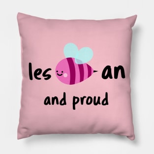 Lesbeean and proud lesbian Pillow