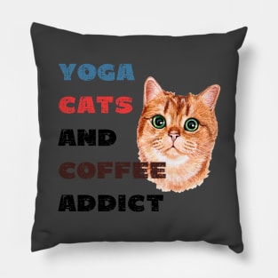 Yoga cats and coffee addict funny quote for yogi Pillow