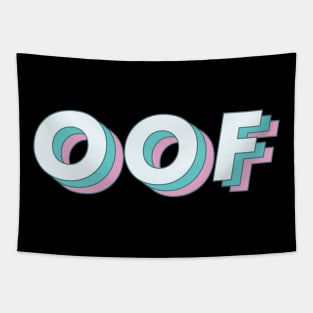 OOF - Hilarious Bummer Teen Slang for Gaming Community Tapestry