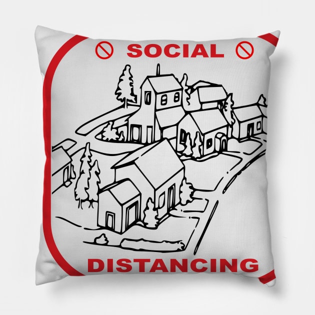 Like a Good Neighbor (Social Distancing Edition) Pillow by TuxToaster