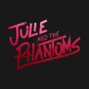 Julie and the phantoms T-Shirt