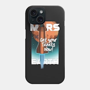 Get your tickets to Mars! Phone Case