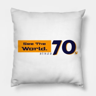 See the world since 70s Pillow