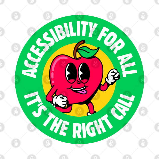 Accessibility For All, It's the Right Call - Cute Apple Vintage Cartoon by Football from the Left