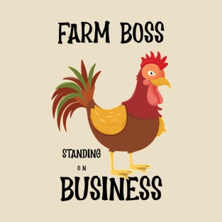 Farm Boss: Standing on Business T-Shirt