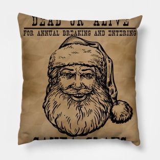 Santa Claus Wanted Poster Christmas Pillow