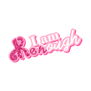 I am Kenough T-Shirt