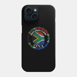 South Africa Its In My DNA - Gift for South African From South Africa Phone Case