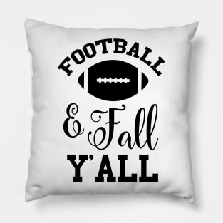 Football and fall y'all Pillow