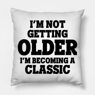 Aging Gracefully Pillow