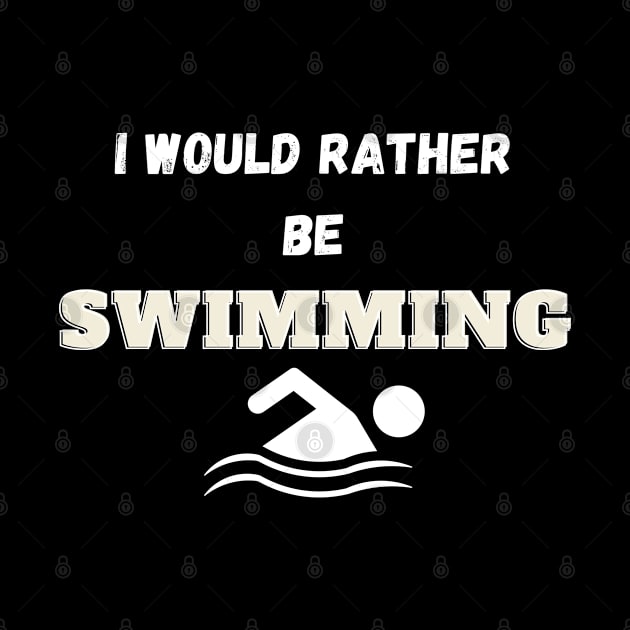 I would rather be swimming. by Boga