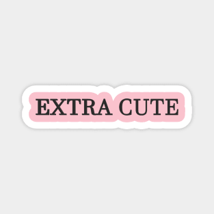 Extra cute Magnet