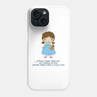 Dorothy Embro Phone Case