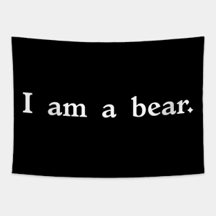 I am a bear. Tapestry