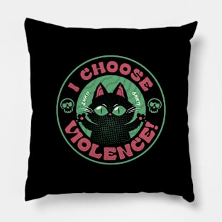 I Choose Violence Funny Cat by Tobe Fonseca Pillow