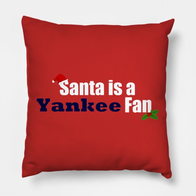 Santa is a Yankee fan design Pillow by Bleeding Yankee Blue