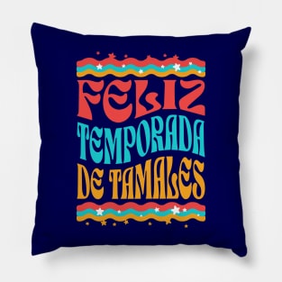 Feliz Temporada de Tamales Pillow