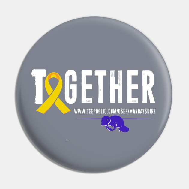 Together - Pediatric Cancer Awareness Pin by MandaTshirt