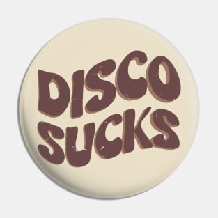 Disco Sucks // Brown Vintage Pin