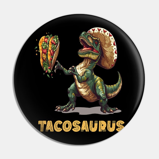 Tacosaurus Funny Tacos Tuesday T-rex Holding Taco Dinosaur For Cinco De Mayo Pin by familycuteycom