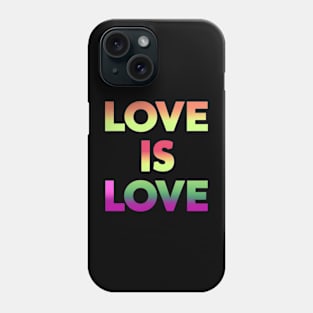 "Love is Love - Celebrate Pride Month with Pride" Phone Case