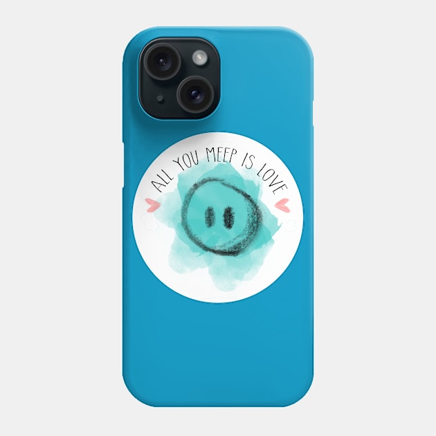 All You Meep Is Love - Logo Only Phone Case by allyoumeepislove