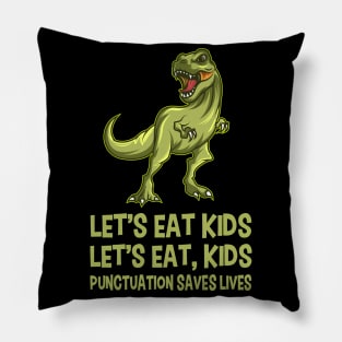 Let's Eat Kids Punctuation Saves Gift Pillow