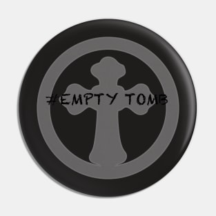 Hashtag Empty Tomb I know that My Redeemer Lives Pin