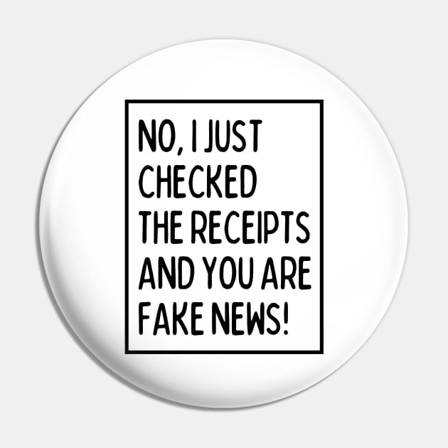 You are fake news! Pin by mksjr