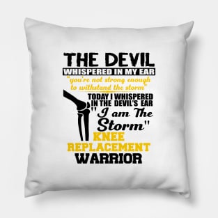 Knee Surgery I am the Storm Knee Replacement Warrior New Knee Knee Replacement Join Replacement Surgery Gift Pillow