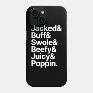 Muscle | Jacked Buff Swole Beefy Juicy Poppin Phone Case