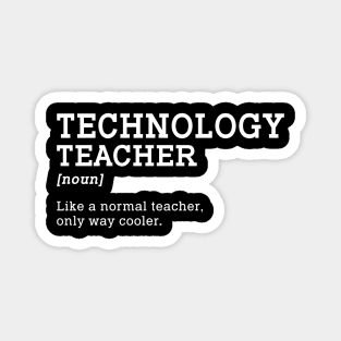 Technology Teacher Back To School Magnet