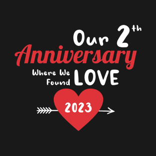 2th Anniversary where we found love 2023 T-Shirt