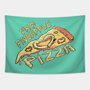 Pro Pineapple Pizza Tapestry