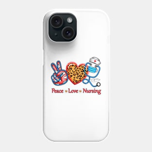 Peace Love Nursing Phone Case