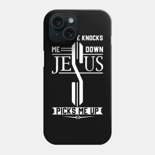 When Life Knocks Me Down Jesus Picks Me Christian Phone Case