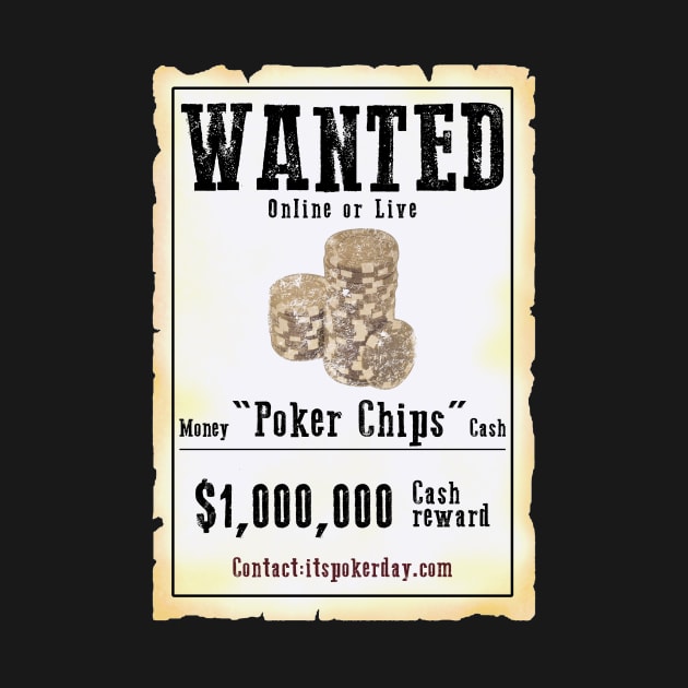 Wanted Poker Chips by Poker Day